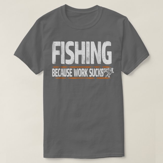 Mens Funny Fisherman Gifts For Men  Fishing Work S T-Shirt (Design Front)