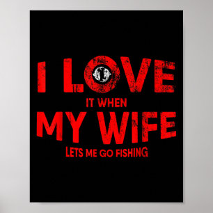 Mens Funny Fishing Quote For Fisherman And Dads Poster