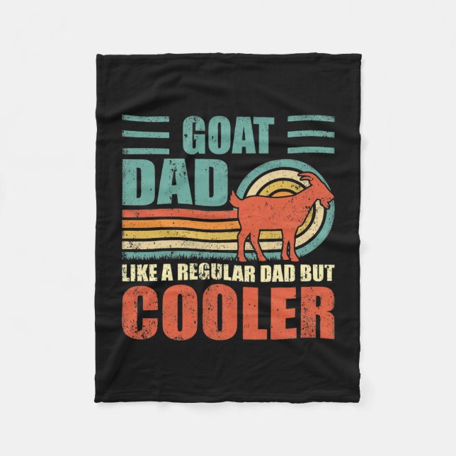 Mens Funny Goat Dad Like A Regular Dad But Cooler Fleece Blanket (Front)