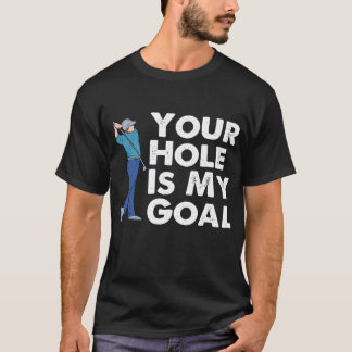 Mens Funny Golf Joke Him Golfer Man Humor Player T-Shirt