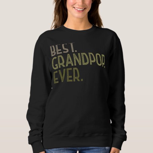 Mens Funny Grandpop Grandad Fathers Day Best Grand Sweatshirt