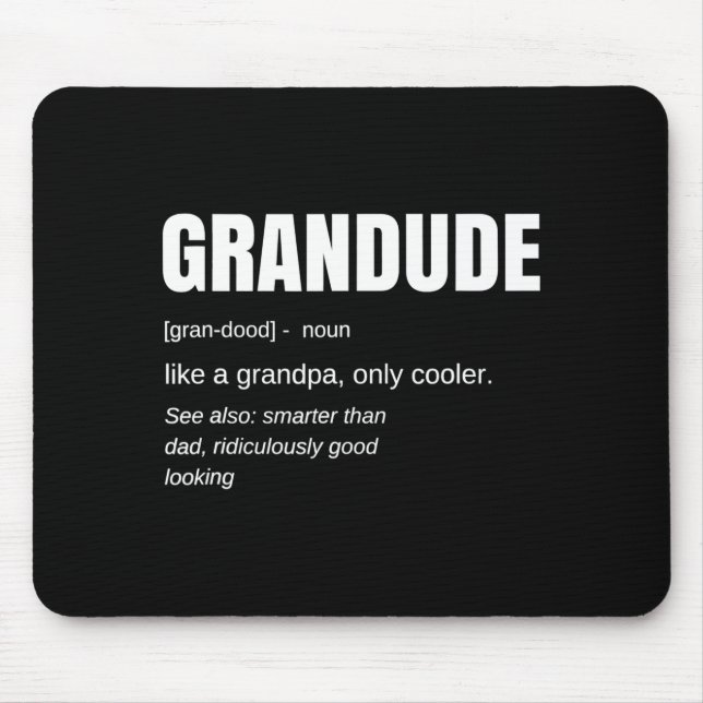 Mens Funny Grandude Cool Grandpa Novelty  Mouse Pad (Front)