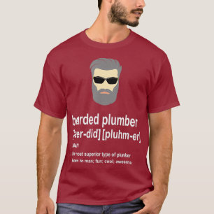 Mens Funny Gray Beard Plumber Gift for Men Son a T-Shirt