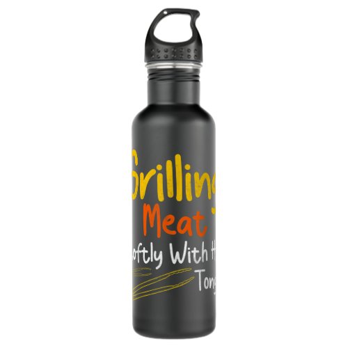 Mens Funny Grill Dad Grilling Meat Softly With His Stainless Steel Water Bottle