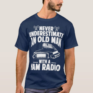 Mens Funny Ham Radio Lover Never Underestimate T-Shirt