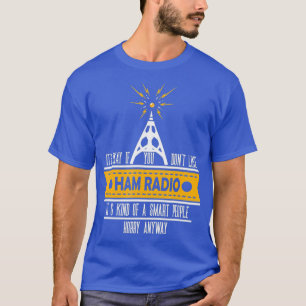 Mens Funny Ham Radio Operator Gift T-Shirt