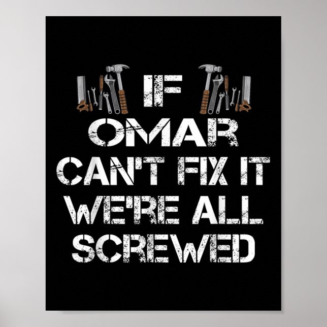 Mens Funny Handyman Quote Personalized Omar Gift  Poster (Front)