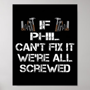 Mens Funny Handyman Quote Personalized Phil Gift Poster