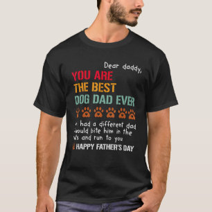 Mens Funny Happy Father's Day From Dog Treats To D T-Shirt