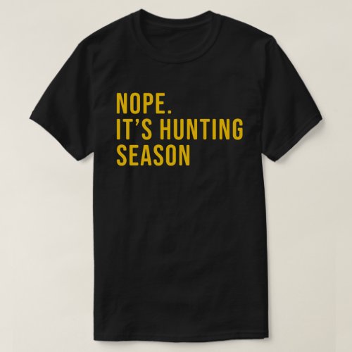 Mens Funny Hunting Season Shirt