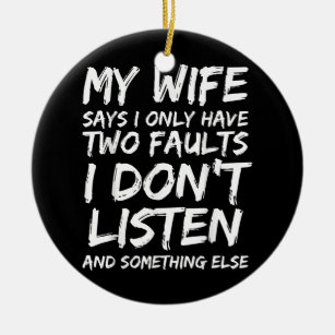 Mens Funny Husband Gift from Wife Husbands Don't Ceramic Ornament