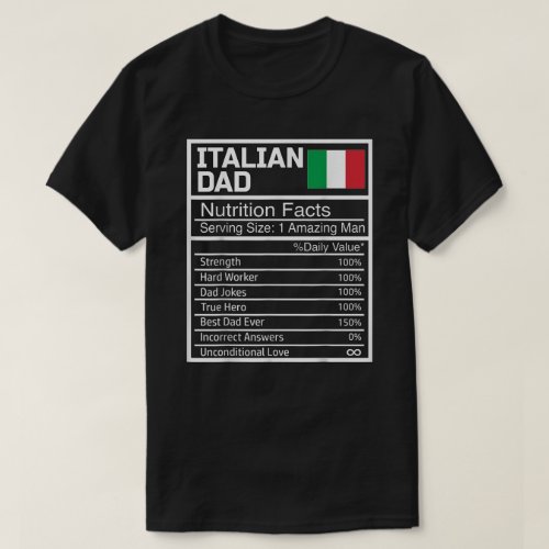 Mens Funny Italian Dad Nutritional Facts Fathers D T_Shirt