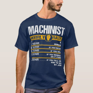 Mens Funny Machinist Hourly Rate Engine Driver T-Shirt
