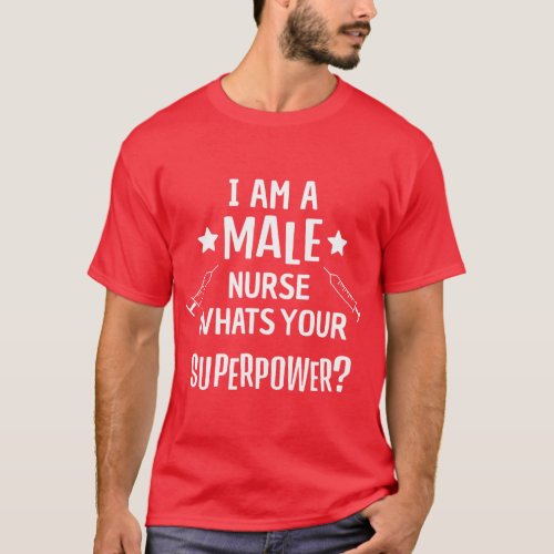 Mens Funny Male Nurse Superpower Murse I Hospital  T_Shirt