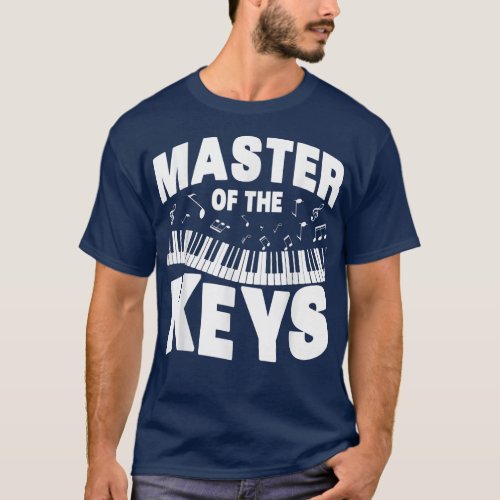 Mens Funny Music Lover Piano Master Of The Keys  T_Shirt