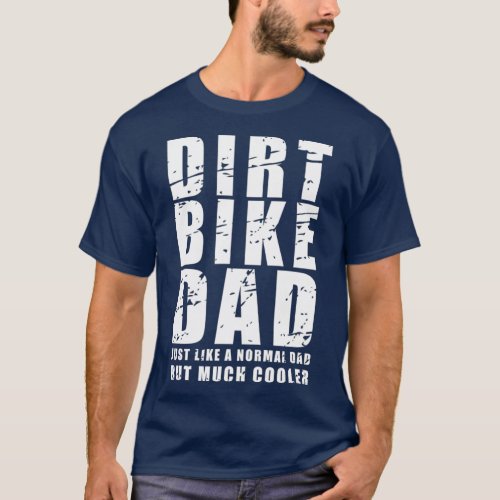 Mens Funny MX Dirt Bike Dad Tee  Biker Fathers