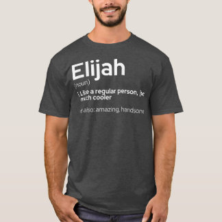 Mens Funny Personalized First Name Elijah T-Shirt