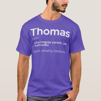 Mens Funny Personalized First Name Thomas T-Shirt