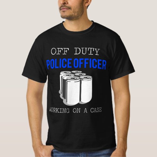 Mens Funny Police Officer Gift _ Off Duty Cop Gift T_Shirt