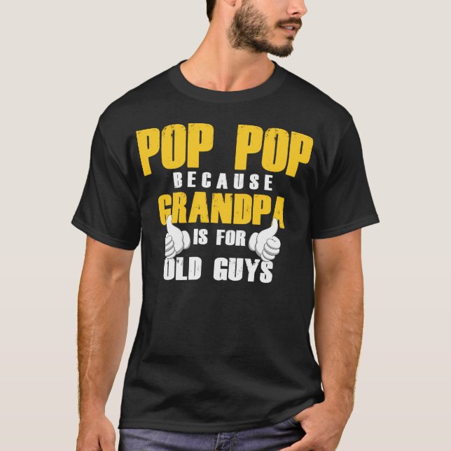 Mens Funny Pop Pop Fathers Day Grandpa T-Shirt (Front)