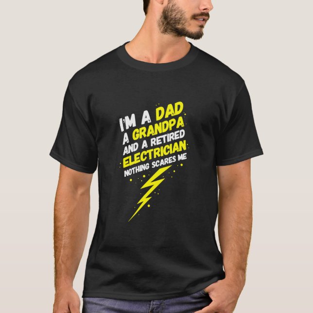 Mens Funny Retired Electrician Quote Funny T-Shirt (Front)