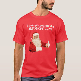 Mens Funny Santa Naughty List Christmas Shirt