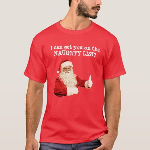 Mens Funny Santa Naughty List Christmas Shirt