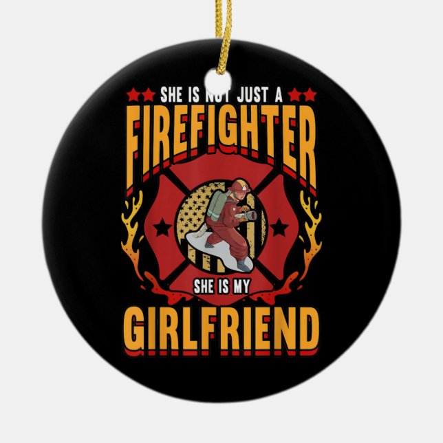 Mens Funny She Is Not Just A Firefighter She Is Ceramic Ornament (Front)