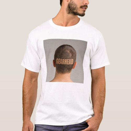 Mens Funny T_Shirt Gearhead Haircut Shaved Head