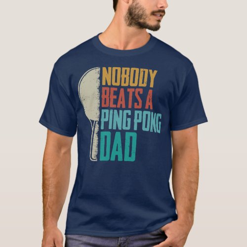 Mens Funny Table Tennis Lover Graphic for Dads T_Shirt