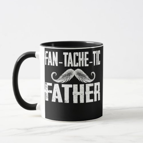 Mens Funny Tee For Fathers Day Fantachetic Father Mug