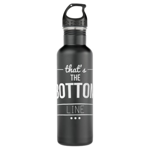 Mens Funny The Bottom Line Stainless Steel Water Bottle