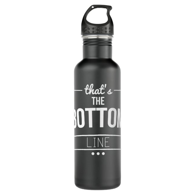 Mens Funny The Bottom Line Stainless Steel Water Bottle (Front)