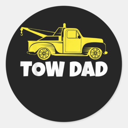 Mens Funny Tow Truck Driver Tow Dad Fathers Day  Classic Round Sticker
