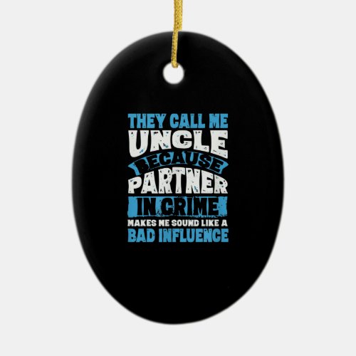 Mens Funny Uncle Gifts From Niece and Nephew Ceramic Ornament