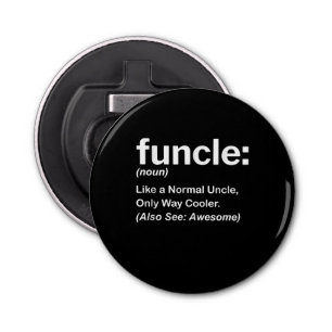 Mens Funny Uncle Shirt Mens Funcle Definition Gift Bottle Opener