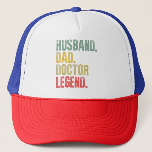 Mens Funny Vintage Shirt Husband Dad Doctor Legend Trucker Hat