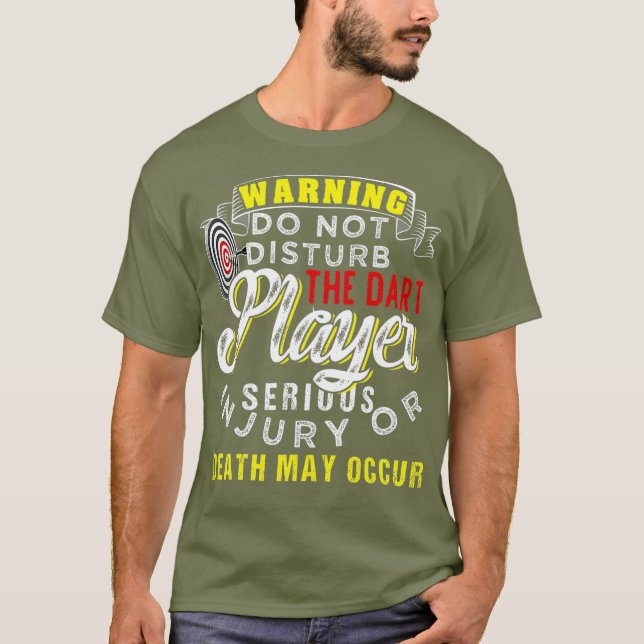 Mens Funny - WARNING Do Not Disturb Dart Player T-Shirt (Front)
