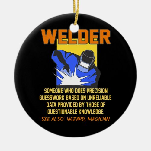 Mens Funny Welder Job Definition Welding  Ceramic Ornament