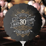 Mens Funny Whiskey 30th Birthday Balloon<br><div class="desc">Celebrate the big 3-0 with style and humor with this vintage whiskey label-inspired birthday design. The black, gold, and white typography is ornate and elegant, giving it a classic retro vintage feel. Perfect for man (or woman!) in your life who loves their scotch, spirits, bourbon, and other liquor drinks. Features...</div>