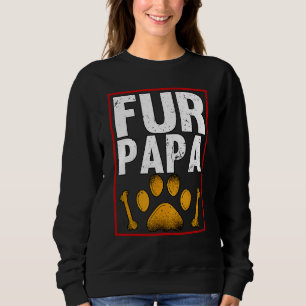 Mens Fur Papa Dad Fathers Day Dog 1 Sweatshirt