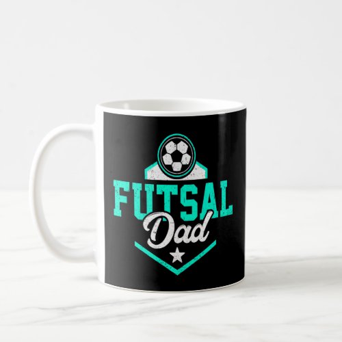 Mens Futsal Dad Graphic Indoor Soccer Player Footb Coffee Mug
