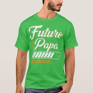 Mens Futuro Papa Loading New Dad Father Pregnancy  T-Shirt