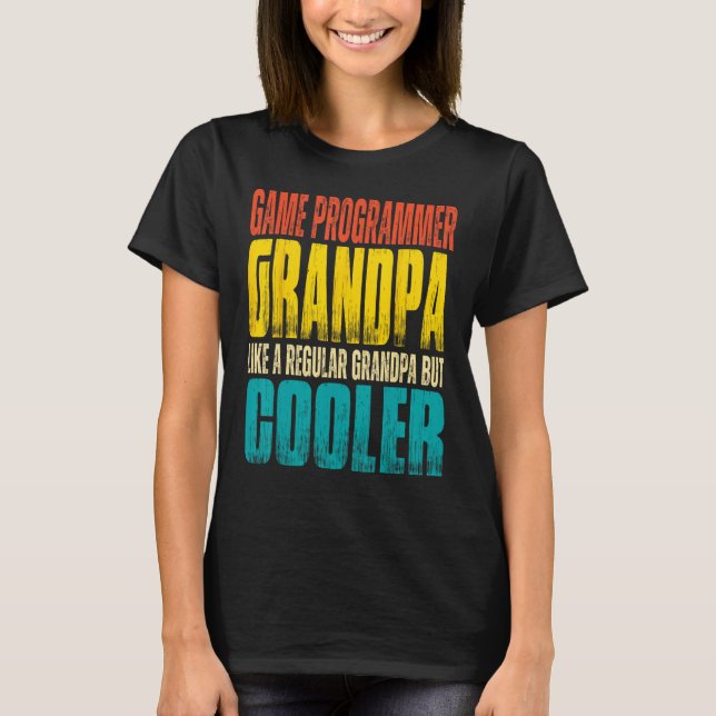 Mens Game Programmer Grandpa  Like a Regular Grand T-Shirt (Front)