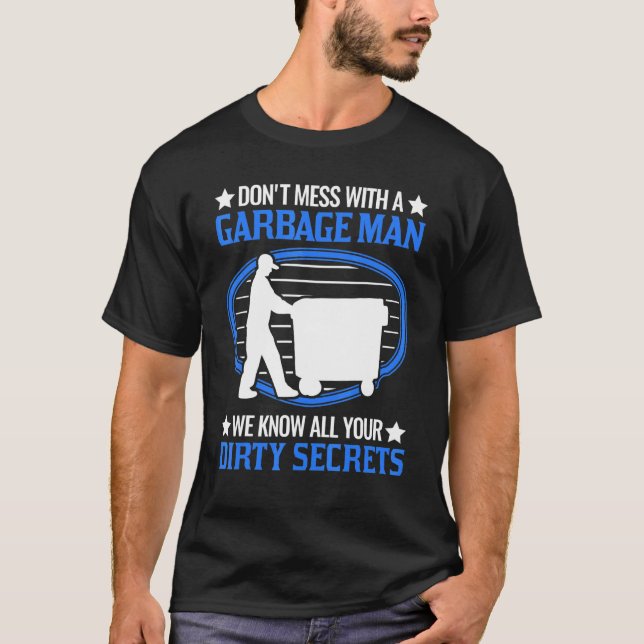 Mens Garbage Man Garbage Collection City Cleaning  T-Shirt (Front)