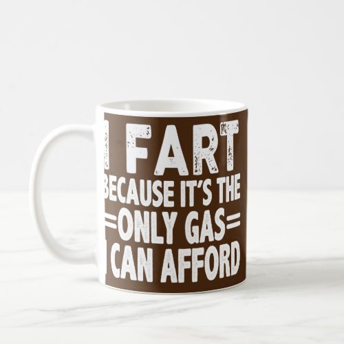 Mens Gas Prices Meme Funny Pun Humor Joke Sarcasm Coffee Mug