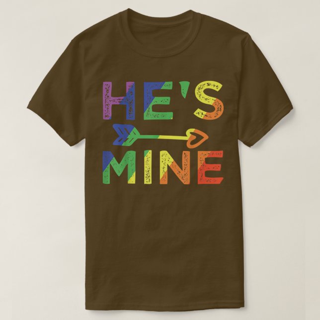 Mens Gay Couple Matching He's Mine LGBT Pride  T-Shirt (Design Front)