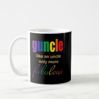 Mens Gay Uncle (Guncle) More Fabulous Coffee Mug