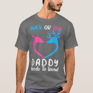 Mens Gender reveal buck or doe daddy matching baby T-Shirt