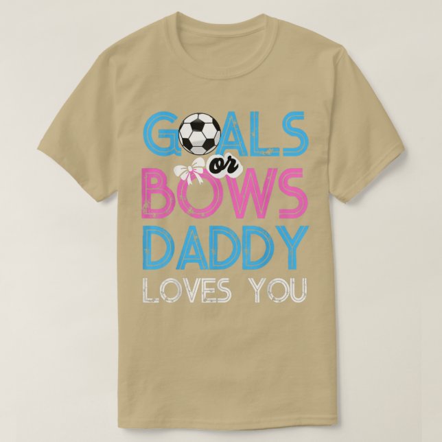 Mens Gender Reveal Goals Or Bows Daddy Loves You F T-Shirt (Design Front)